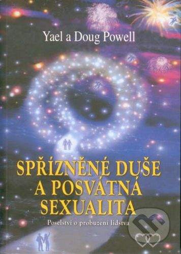 Yael Powell, Doug Powell: Spřízněné duše a posvátná sexualita