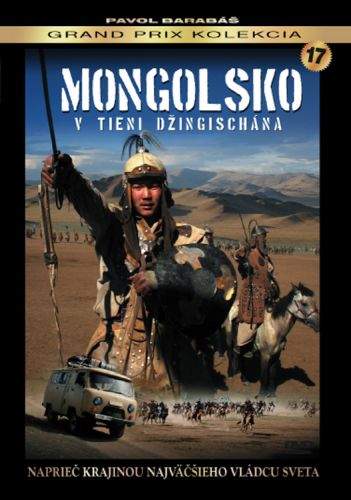 Mongolsko – V tieni Džingischána DVD