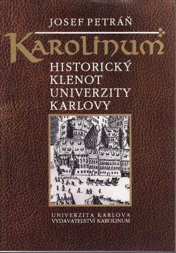 Karolinum Historický klenot Univerzity Karlovy