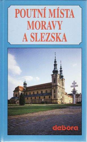 Poutní místa Moravy a Slezska