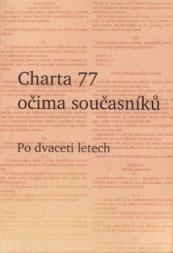 Charta 77 očima současníků Po dvaceti letech