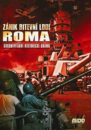 Zánik bitevní lodi Roma DVD