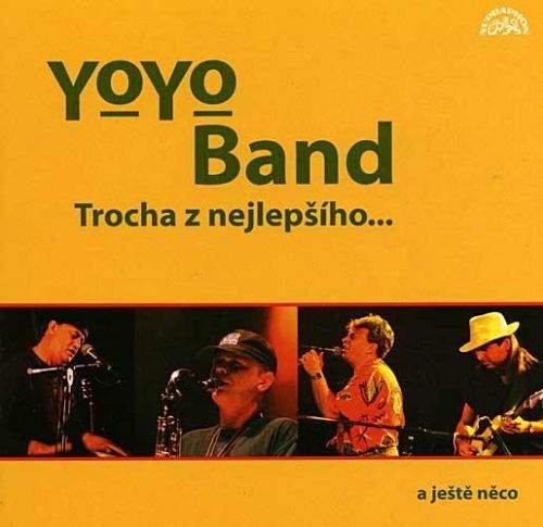 Yo Yo Band - Trocha z nejlepšího... a ještě něco