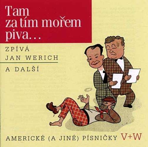 Jan Werich: Tam za tím mořem piva... CD - Jan Werich