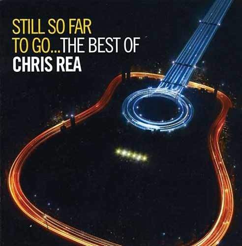 Chris Rea - Still So Far To Go: The Best Of