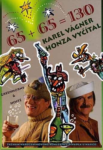 Karel Vágner & Honza Vyčítal - 65 + 65 = 130