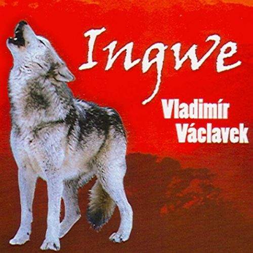 Vladimír Václavek - Ingwe