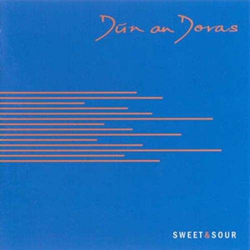 Dún an Doras - Sweet & Sour
