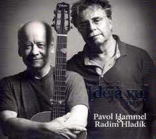 Pavol Hammel & Radim Hladík - Déjá vu live