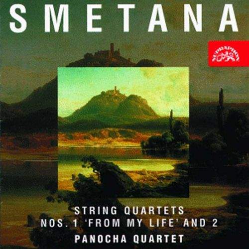 Panochovo kvarteto - Smetana : Smyčcové kvartety č. 1 a 2