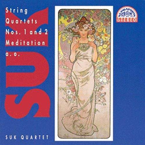 Sukovo kvarteto - Suk : Smyčcové kvartety op. 11 a 31,...Tempo di minuetto, Meditace na...