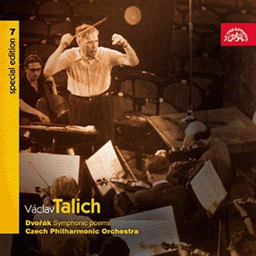 Dvořák Antonín: Talich Special Edition 7/ Dvořák : Symfonické básně ( Vodník, Polednice, Zlatý kolovrat, Holoubek) - CD - Dvořák Antonín