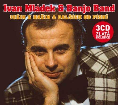 Ivan Mládek: Jožin z bažin a dalších 80 písní 3CD - Ivan Mládek