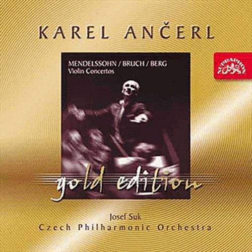Česká filharmonie / Karel Ančerl - Ančerl Gold Edition 3 Mendelssohn-Bartholdy / Bruch / Berg : Koncerty pro housle a orchestr