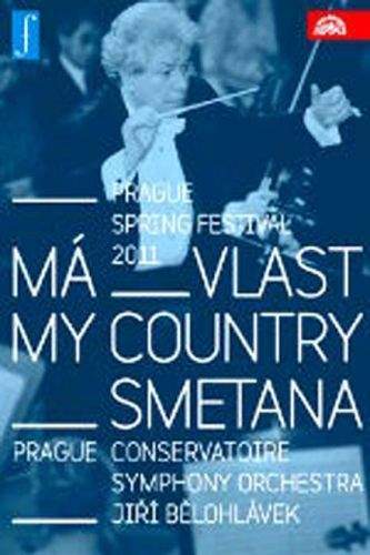 Bedřich Smetana: Má vlast. Zahájení Pražského jara 2011 LIVE - DVD - Bedřich Smetana