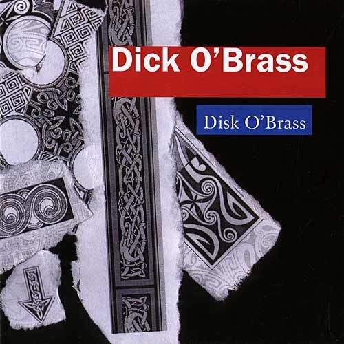 Dick O'Brass - Dick O'Brass
