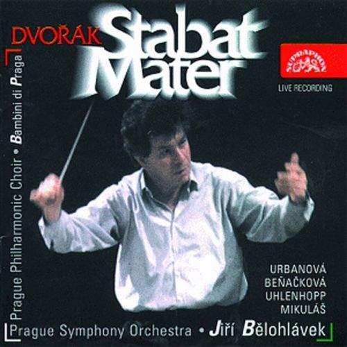 Dvořák Antonín: Stabat Mater - Symfonický orchestr hl.m. Prahy (FOK)/Jiří Bělohlávek, sólisté - CD - Dvořák Antonín