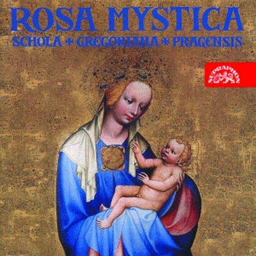 Schola Gregoriana Pragensis - Rosa mystica