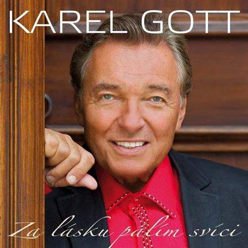 Karel Gott: Za lásku pálím svíci - 2CD - Karel Gott