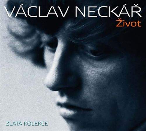 Václav Neckář: Život - Zlatá kolekce 3CD - Václav Neckář