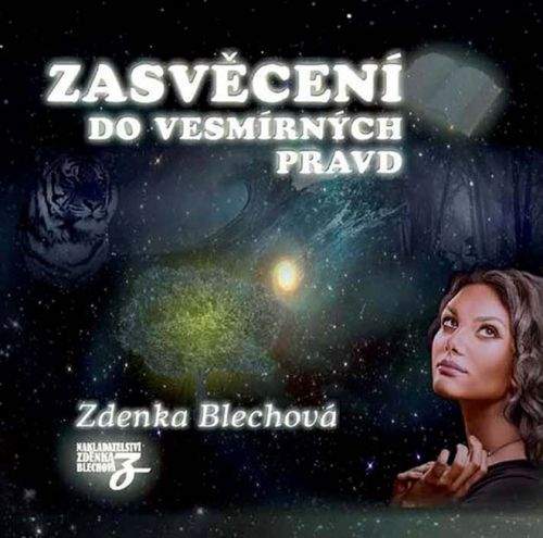 Zdenka Blechová: Zasvěcení do vesmírných pravd - 2CD