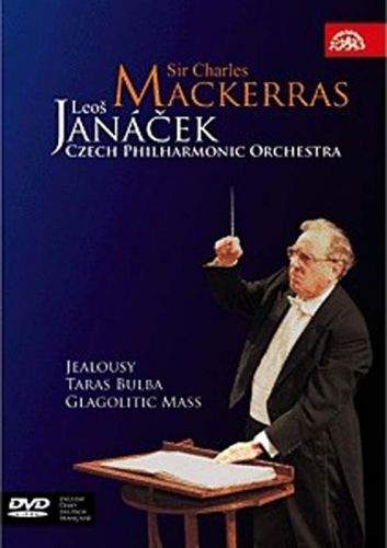 Česká filharmonie / Charles Mackerras - Taras Bulba, Žárlivost, Glagolská mše (L. Janáček)