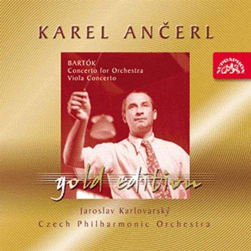 Česká filharmonie / Karel Ančerl - Ančerl Gold Edition 26 Bartók : Koncert pro orchestr, Sz 116, Koncert pro violu a orchestr Sz 120
