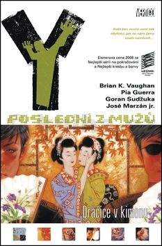 Brian K. Vaughan, Pia Guerra: Y: Poslední z mužů 8: Dračice v kimonu