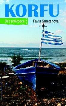 Pavla Smetanová: Korfu bez průvodce