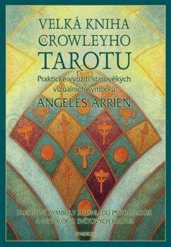 Angeles Arrien: Velká kniha Crowleyho tarotu