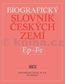 Marie Makariusová: Biografický slovník českých zemí - Ep-Fe, 16. díl