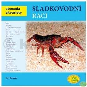 Jiří Patoka: Sladkovodní raci - Abeceda akvaristy