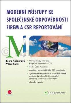 Klára Kašparová, Vilém Kunz: Moderní přístupy ke společenské odpovědnosti firem a CSR reportování