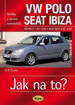 Hans-Rüdiger Etzold: VW Polo 11/01–5/09 / Seat Ibiza 4/02–4/08 - Jak na to? č. 116