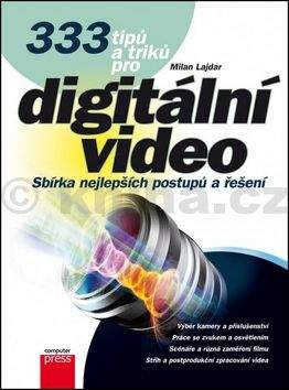 Milan Lajdar: 333 tipů a triků pro digitální video