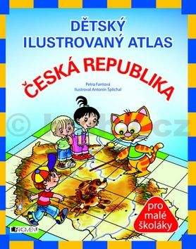 Petra Pláničková Fantová: Dětský ilustrovaný atlas – Česká republika - 2. vydání