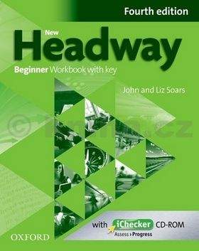 Soars John and Liz: New Headway Fourth Edition Beginner Workbook with Key with iChecker CD
