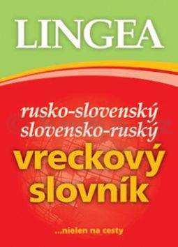 LINGEA-Rusko-slovenský slovensko-ruský vreckový slovník...nielen na cesty