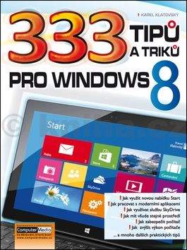 Karel Klatovský: 333 tipů a triků pro Windows 8