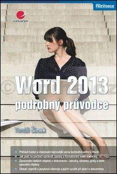 Tomáš Šimek: Word 2013 - podrobný průvodce