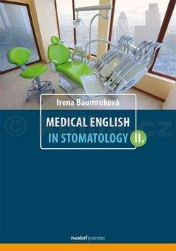 Irena Baumruková: Medical English in Stomatology II.