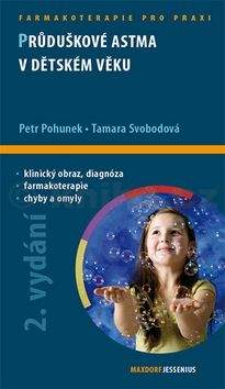 Tamara Svobodová, Petr Pohunek: Průduškové astma v dětském věku