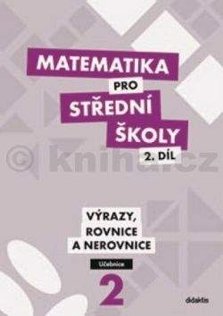 M. Cizlerová: Matematika pro SŠ - 2. díl (učebnice)
