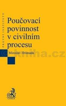 Miroslav Homola: Poučovací povinnost v civilním procesu