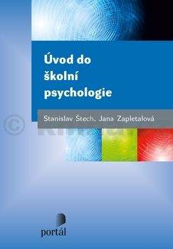 Stanislav Štech, Jana Zapletalová: Úvod do školní psychologie