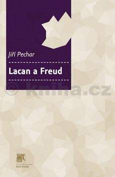 Jiří Pechar: Lacan a Freud