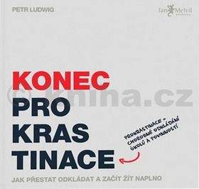 Petr Ludwig: Konec prokrastinace