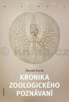 Zbyněk Roček: Kronika zoologického poznávání