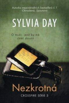 Sylvia Day: Nezkrotná
