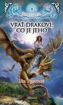 Ilka Pacovská: Vrať drakovi, co je jeho